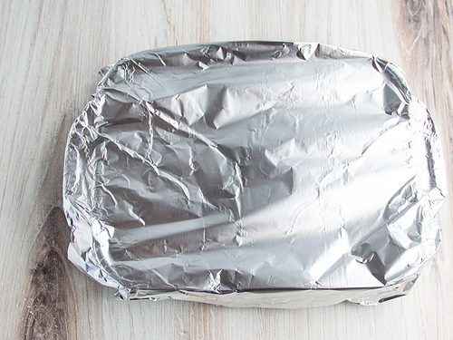 Baking dish covered with foil.