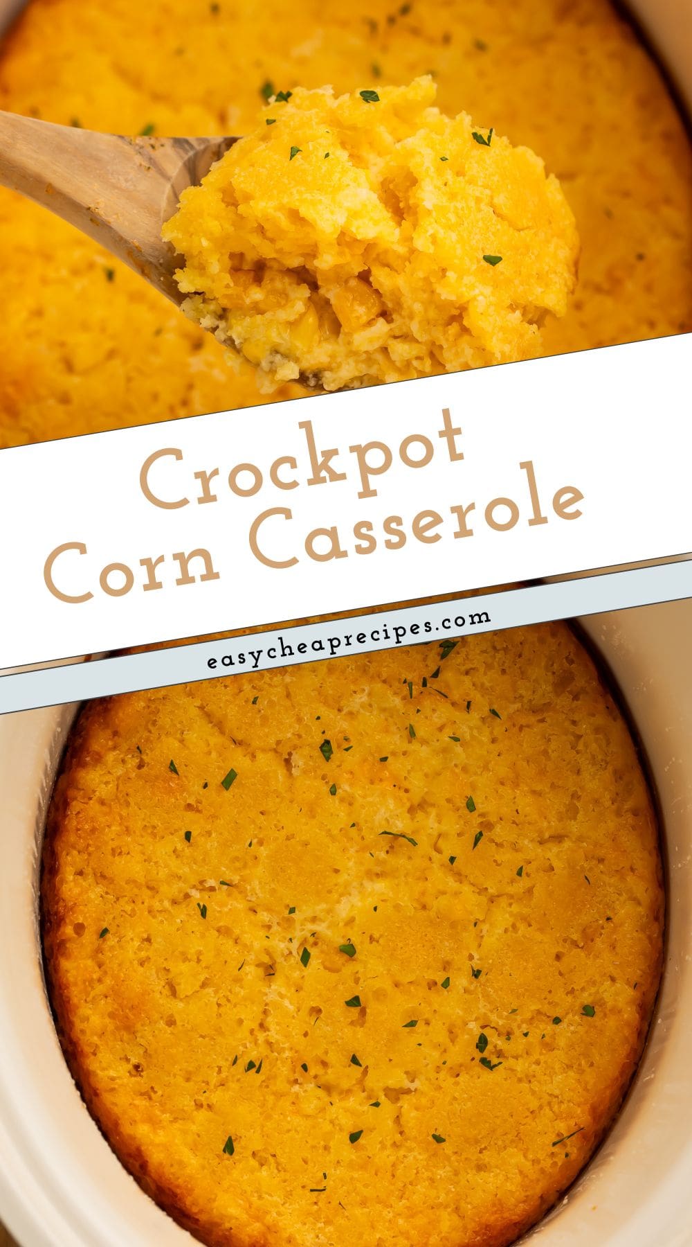 Close ups of a corn casserole in a crockpot and a wooden spoon lifting out a serving, overlaid with Pinterest-friendly text.