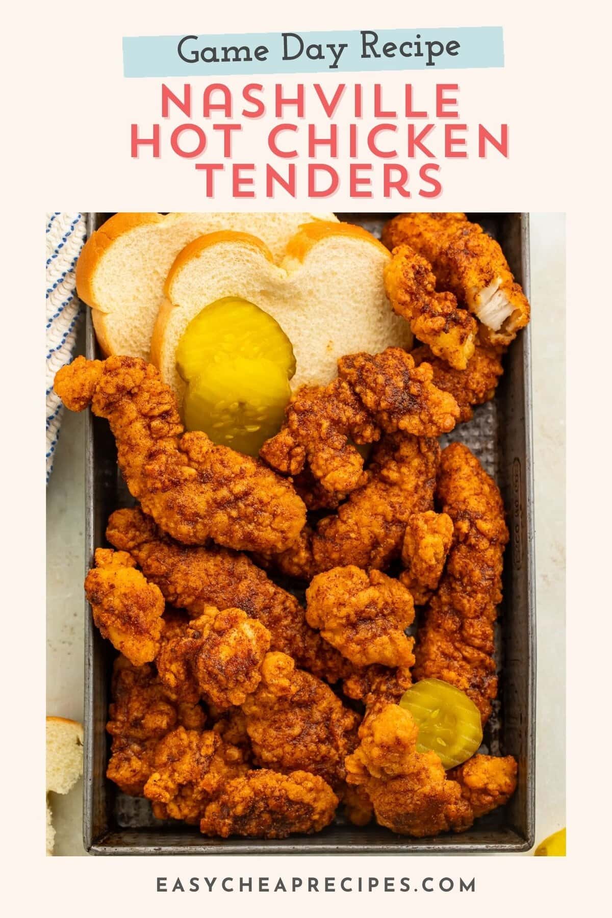 Tray of Nashville hot chicken tenders served with sliced pickles and white bread. There is a frame around the image with Pinterest-optimised text.